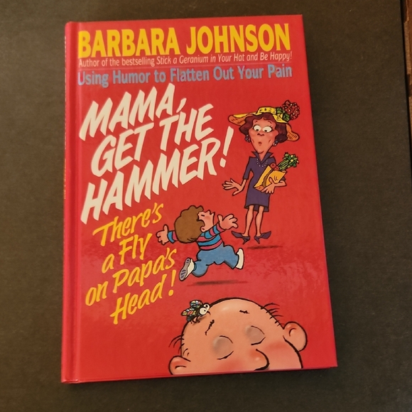 Mama, Get the Hammer! Book by Barbara Johnson - Picture 1 of 6